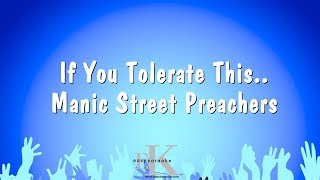 If You Tolerate This  Manic Street Preachers Karaoke Version [upl. by Lorna]