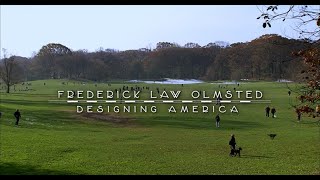 Frederick Law Olmsted  Designing America [upl. by Ideih133]