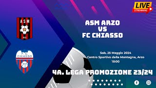 ASM Arzo vs FC Chiasso 4a Lega Promozione 2324 [upl. by Doris]