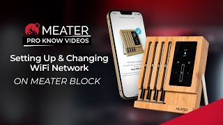 Setting Up amp Changing WiFi on MEATER Block  MEATER Product Knowledge Video [upl. by Erdnuaed585]