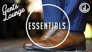 Essentials The 2 Dress Shoes Every Gent Should Own  Gents Lounge  Mens Fashion [upl. by Ruth]