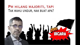 Jom Bicara Jawapan kepada soalan quotBagaimana jika PM hilang majoriti tapi enggan letak jawatanquot [upl. by Nevada1]