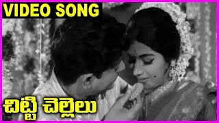 Chitti Chellelu  Telugu Super Hit Video Song  NTR Vanisri Rajasri Haranath [upl. by Crin946]