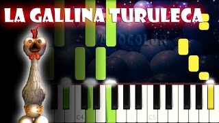 La Gallina Turuleca  Piano Cover  Tutorial  Karaoke [upl. by Lindo]