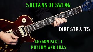 how to play quotSultans Of Swingquot on guitar by Dire Straits  PART 1  RHYTHM amp FILLS  guitar lesson [upl. by Dara]