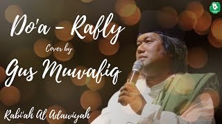 Doa  Rafly  Syair asli Rabiah Al Adawiyah  Cover by Gus Muwafiq Lirik [upl. by Ahcarb514]