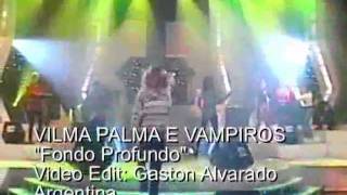 VILMA PALMA E VAMPIROS Fondo Profundo [upl. by Australia]