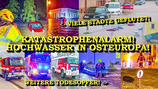 KATASTROPHENALARM IN OSTEUROPA 7 TOTE  HOCHWASSER AUSSER KONTROLLE  FEUERWEHR  BUNDESWEHR [upl. by Aeirdna]