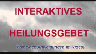 Interaktives Heilungsgebet Folge den Anweisungen im Video Heilung durch JESUS [upl. by Medovich459]