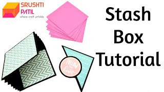 Stash Box Tutorial by Srushti Patil [upl. by Nesahc528]