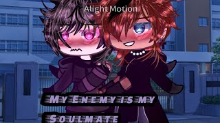 彡ଘ ੭ ✩‧˚☆My Enemy is my SoulmateBLGAYGLMMGMMGACHA MINI MOVIE‧₊彡ଘ ੭ ✩‧°☆ [upl. by Nalor]