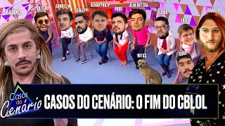 CASOS DO CENÁRIO O FIM DO CBLOL  Programa completo [upl. by Leiso]