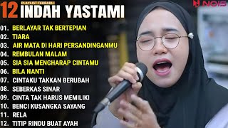 INDAH YASTAMI FULL ALBUM  BERLAYAR TAK BERTEPIAN  TIARA  COVER AKUSTIK TERBAIK 2024 [upl. by Teodoor]