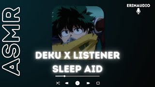 Deku x Listener Sleep Aid ASMR [upl. by Yeldnarb]