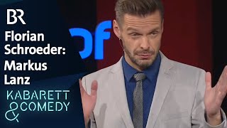 Florian Schroeder über Markus Lanz  schlachthof  BR Kabarett amp Comedy [upl. by Nnairahs328]