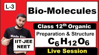 L3 Biomolecules  Glucose Preparation  Structure  NEET JEE  By Arvind Arora [upl. by Novyart]