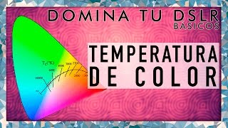 Temperatura de color [upl. by Jenei]