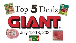 Top 5 Deals at Giant July 1218 2024 [upl. by Silado]