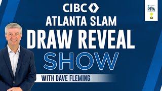 CIBC Atlanta Slam Draw Reveal Show [upl. by Kassie]