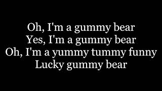 The Gummy Bear Song  lyrics  Long English Version [upl. by Shipp821]