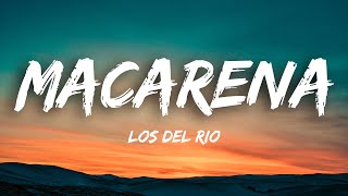 Los Del Rio  Macarena Lyrics [upl. by Coltin]