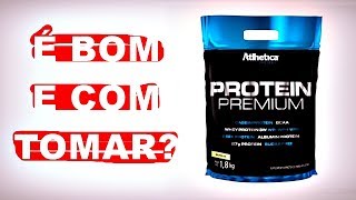 Protein Premium Atlhetica É BOM e COMO TOMAR [upl. by Acired154]