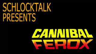 Cannibal Ferox  SchlockTalk Podcast 5 [upl. by Yasmine]