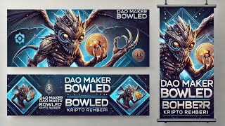 Dao Maker Bowled BWLD Web3 NFT Proje İncelemesi 2024 [upl. by Eseeryt964]