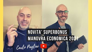 SuperBonus 2021 novità dalla Manovra economica [upl. by Ayian511]