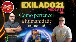 Os Exilados da Capela PGM 19 Como pertencer a humanidade regenerada [upl. by Eisned]