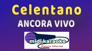 Adriano Celentano  ANCORA VIVO  karaoke [upl. by Alister898]