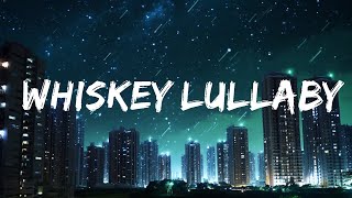 Brad Paisley  Whiskey Lullaby Lyrics ft Alison Krauss  Top Best Song [upl. by Ettenig]