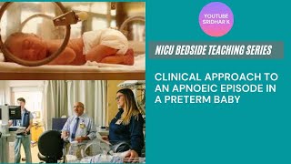 Apnoea Clinical approach to an apnoeic episode in a preterm baby in the NICU apnoea neonatology [upl. by Inalawi]