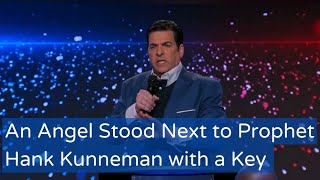 An Angel Stood Next to Prophet Hank Kunneman with a Key  Word for 2024 [upl. by Orlena]