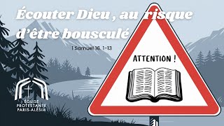 Ecouter Dieu au risque dêtre bousculé 1 Samuel 16  prédication de Stéphane Guillet  20 10 24 [upl. by Areip]