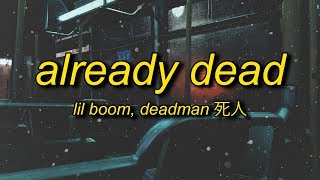 Lil Boom  Already Dead  Omae Wa Mou Instrumental LyricsTranslation by deadman 死​人 [upl. by Giana]