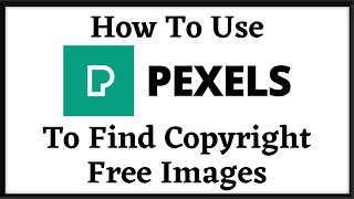 How To Use Pexels To Find Copyright Free Images [upl. by Htebzil]