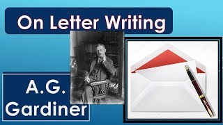 On Letter Writing by AGGardiner [upl. by Anis]