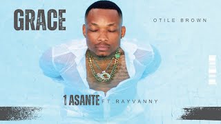 Otile Brown  Asante Ft Rayvanny Track 1 [upl. by Hajin]