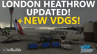 MSFS  London Heathrow gets VDGS iniScenes EGLL update v120  Quick Look [upl. by Hadrian]