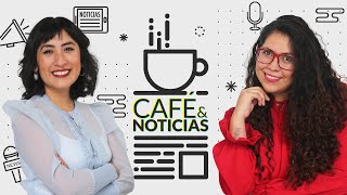 EnVivo Café y Noticias  SCJN invalida prisión oficiosa para factureras  Se reúne Va por México [upl. by Nileek966]