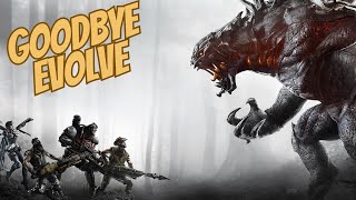 Goodbye Evolve [upl. by Norrek960]