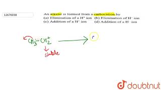 An alkene is formed from a carbocation by [upl. by Libbey]