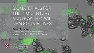 Robert S Langer Biomaterials for the 21st Century  Radcliffe Institute [upl. by Hachmin]