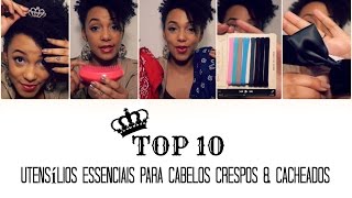 TOP 10 UTENSÍLIOS ESSENCIAIS PARA CABELOS CRESPOS amp CACHEADOS ft NewFrog [upl. by Lordan87]