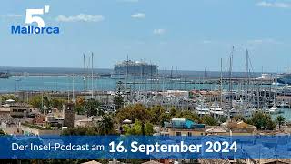 Nachrichten am 16 September 2024  5 Minuten Mallorca – der InselPodcast 1047 [upl. by Shepherd]