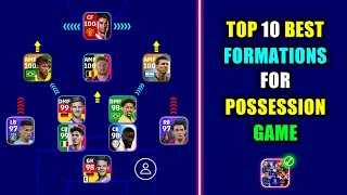 Top 10 Best Formations For Possession Game in eFootball 2023 Mobile  Best Possession Game Formation [upl. by Napra]