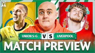 UNION SAINTGILLOISE vs LIVERPOOL Starting XI Prediction amp Preview [upl. by Sidonia]