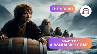 The Hobbit  Chapter 10  A Warm Welcome Audiobook007 [upl. by Annawik803]