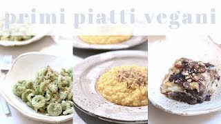 PRIMI PIATTI VEGANI perfetti per linverno  Sani facili e veloci [upl. by Oralie]